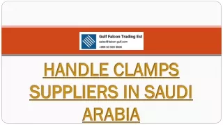 Handle Clamps Suppliers in Saudi Arabia | Gulffalcontrading