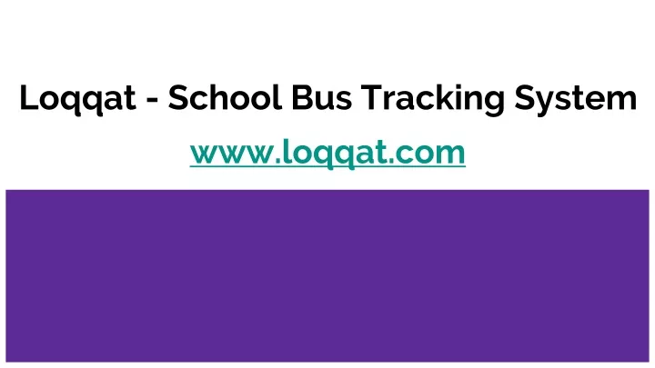 loqqat school bus tracking system