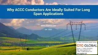 why accc conductors are ideally suited for long span applications www ctcglobal com jun 2020