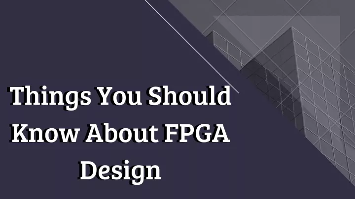 things you should know about fpga