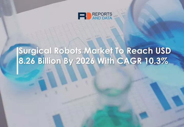 surgical robots market to reach usd 8 26 billion