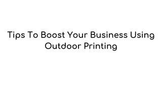 tips to boost your business using outdoor printing