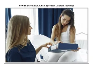 How To Become An Autism Spectrum Disorder Specialist