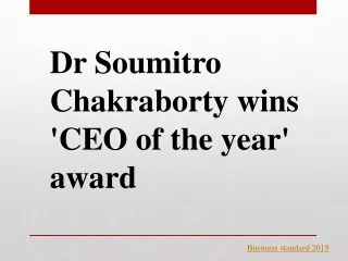 Dr Soumitro Chakraborty wins 'CEO of the year' award