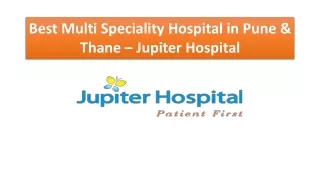 Best Multi Speciality Hospital in Pune & Thane, India – Jupiter Hospital