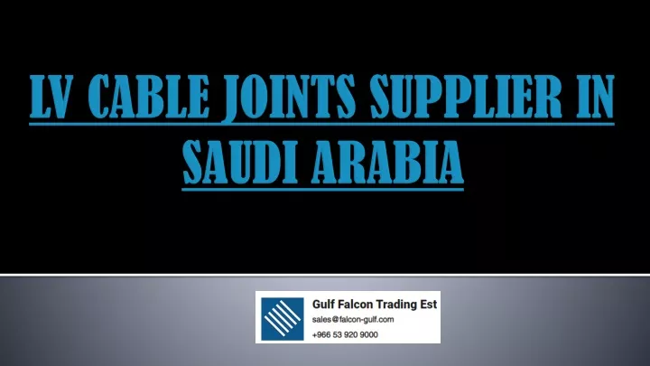 lv cable joints supplier in saudi arabia