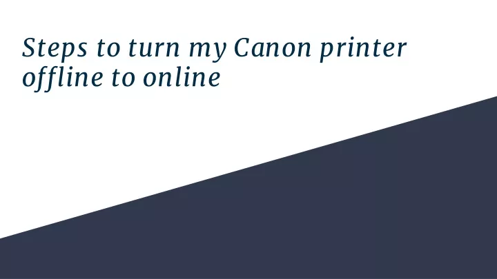 steps to turn my canon printer offline to online