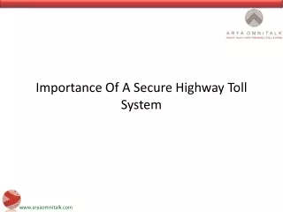 Importance Of A Secure Highway Toll System