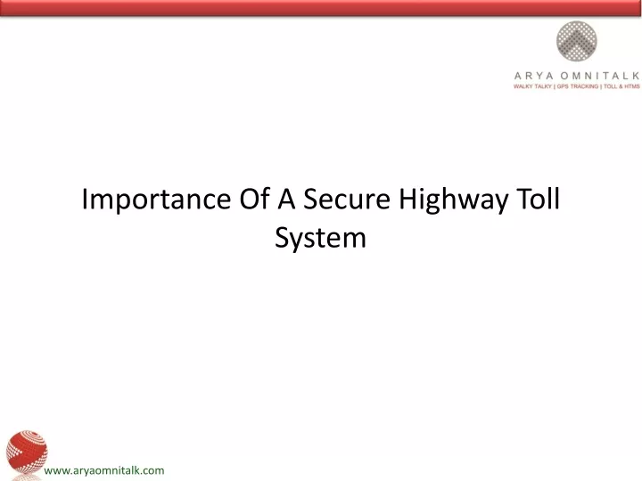 importance of a secure highway toll system