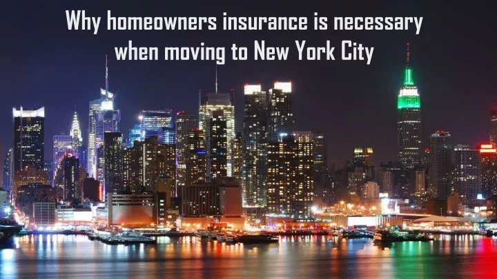 why homeowners insurance is necessary when moving