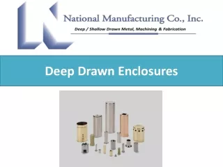 deep drawn enclosures