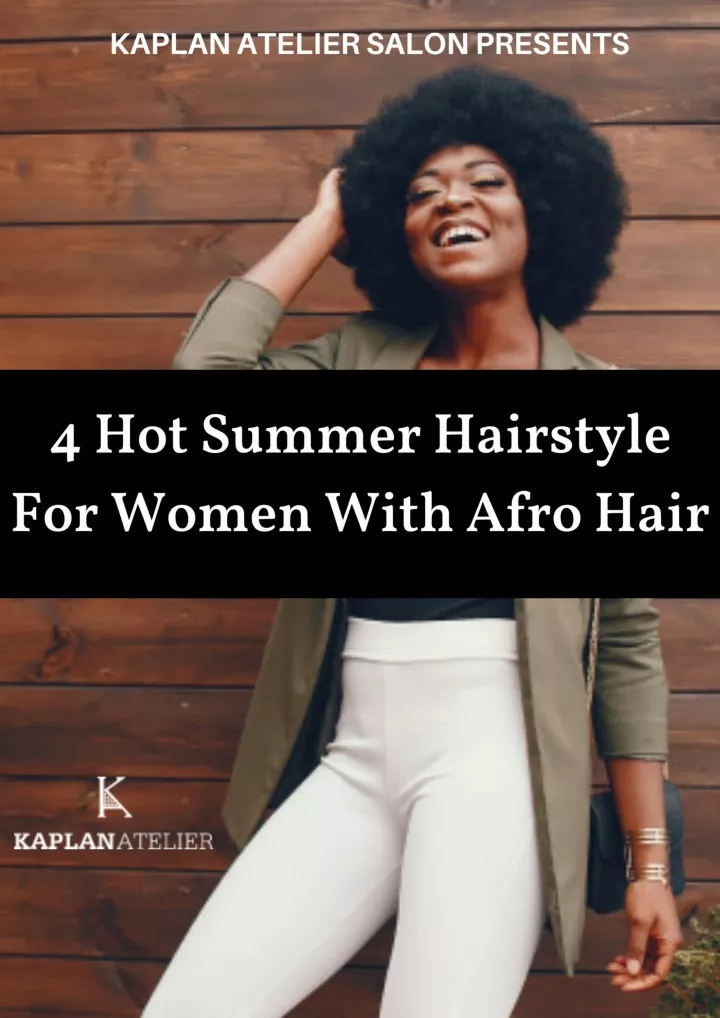 4 hot summer hairstyle for women with afro hair