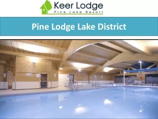pine lodge lake district