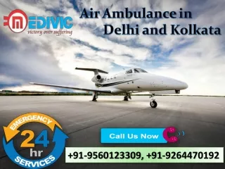 Take Most Esteemed Life-Saver by Medivic Air Ambulance in Delhi