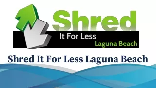 shred it for less laguna beach