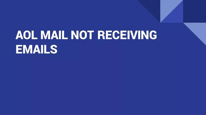 aol mail not receiving emails