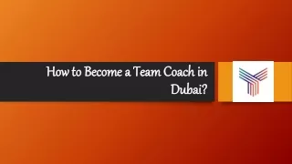 How to Become a Team Coach in Dubai?