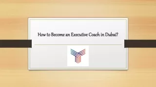 How to Become an Executive Coach in Dubai?