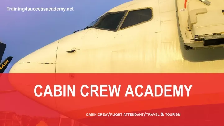 cabin crew academy cabin crew flight attendant travel tourism