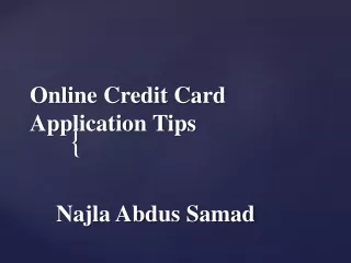 Online Credit Card Application Tips- Najla Abdus Samad