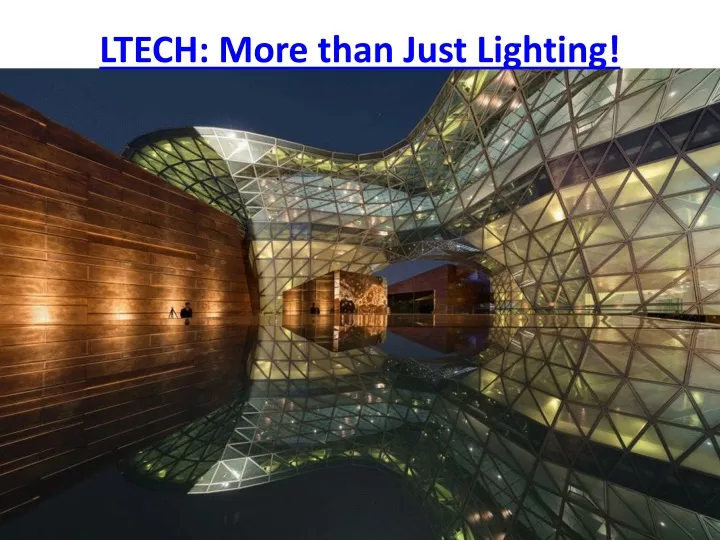 ltech more than just lighting