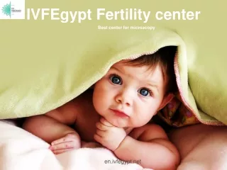 IVFEgypt Fertility center - Best center for microscopy
