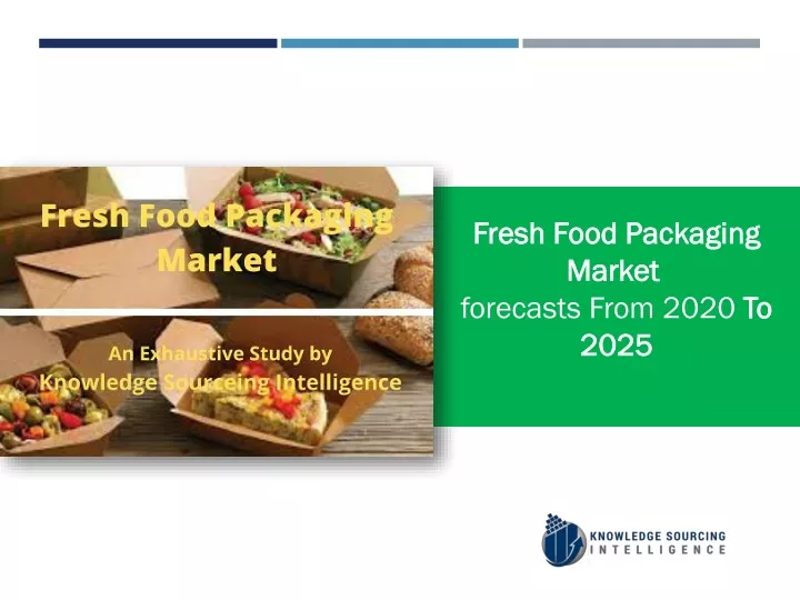 fresh food packaging market forecasts from 2020