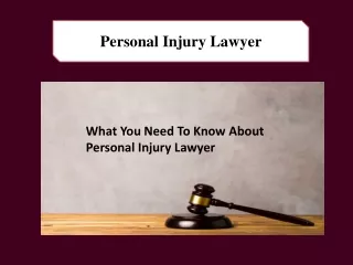 What You Need To Know About Personal Injury Lawyer