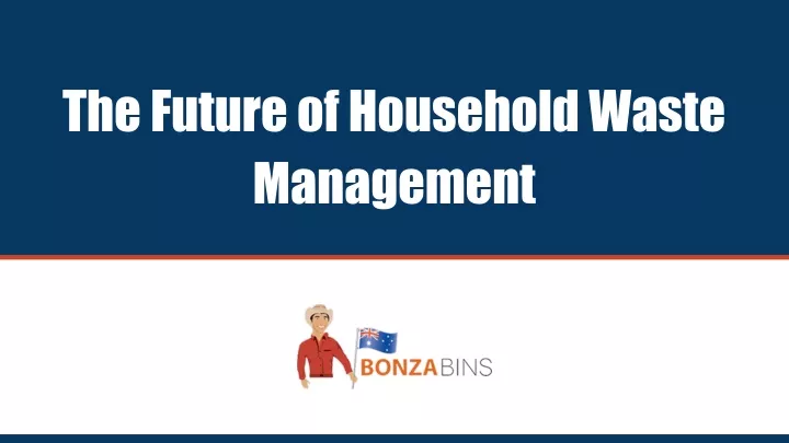 the future of household waste management