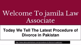 Procedure of Divorce in Pakistan - Make Your Divorce Case Easy By Advocate Jamila