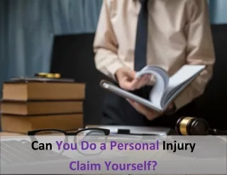 can you do a personal injury claim yourself