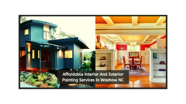 Affordable Interior And Exterior Painting Services In Waxhaw NC