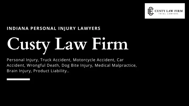 indiana personal injury lawyers custy law firm