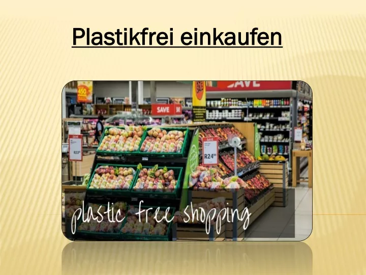 plastikfrei einkaufen