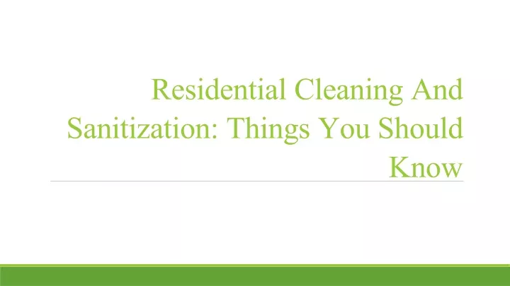 residential cleaning and sanitization things you should know