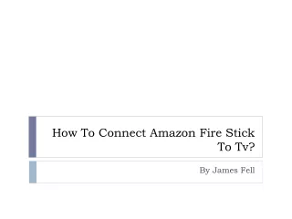 How To Connect Amazon Fire Stick To Tv?