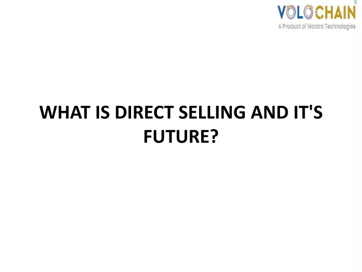 what is direct selling and it s future