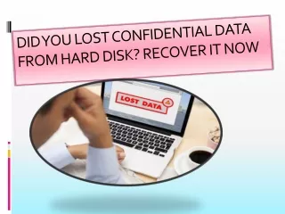 Retrieve your Lost Confidential Data with the Assistance of Expert Data Recovery Services
