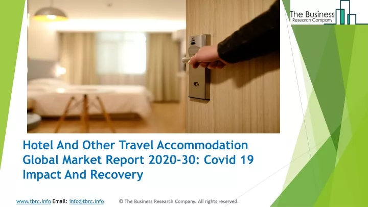hotel and other travel accommodation global market report 2020 30 covid 19 impact and recovery