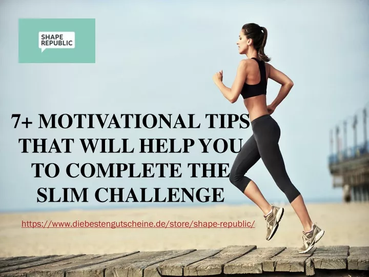 7 motivational tips that will help