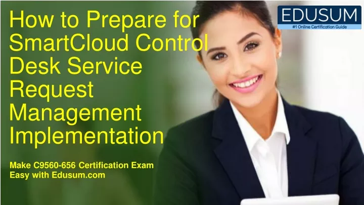 how to prepare for smartcloud control desk