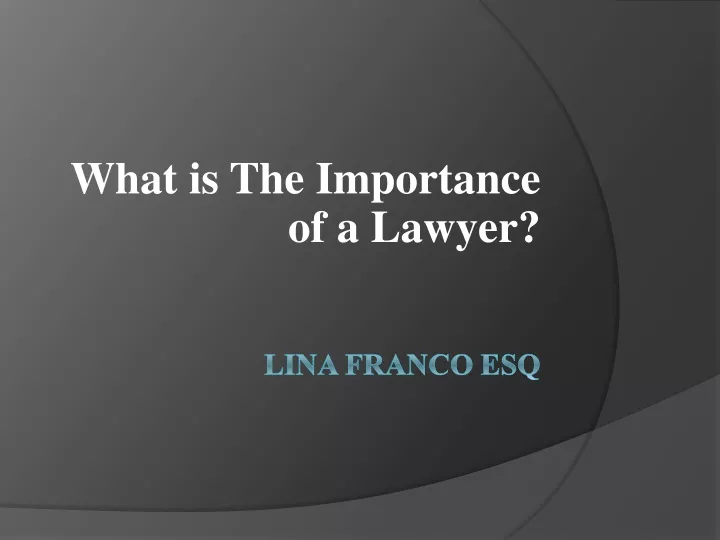 what is the importance of a lawyer