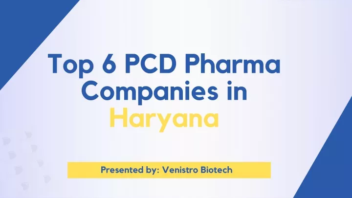 top 6 pcd pharma companies in haryana