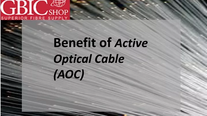 benefit of active optical cable aoc