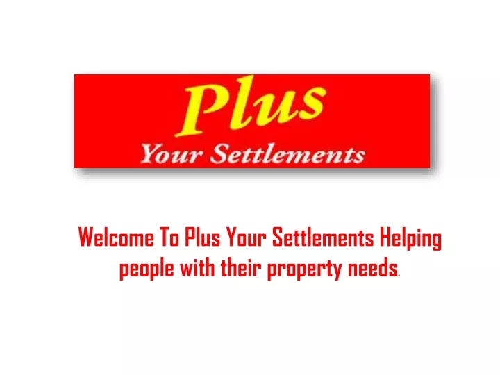welcome to plus your settlements helping people
