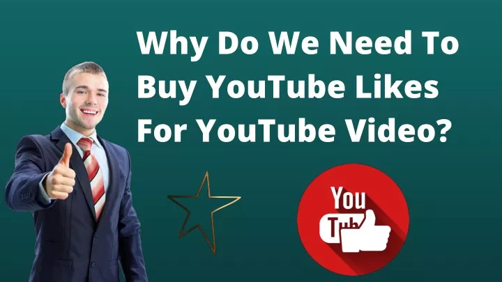 why do we nee d to buy youtube likes for youtub