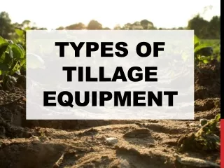 Types of Tillage Equipment
