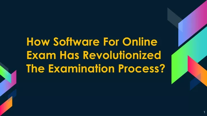 how software for online exam has revolutionized the examination process