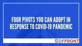 four pivots you can adopt in response to covid