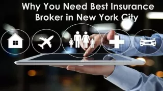 why you need best insurance broker in new york city